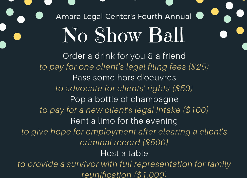 Amara’s fourth annual No Show Ball!